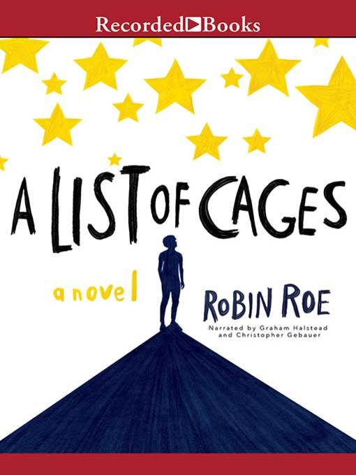 Title details for A List of Cages by Robin Roe - Available